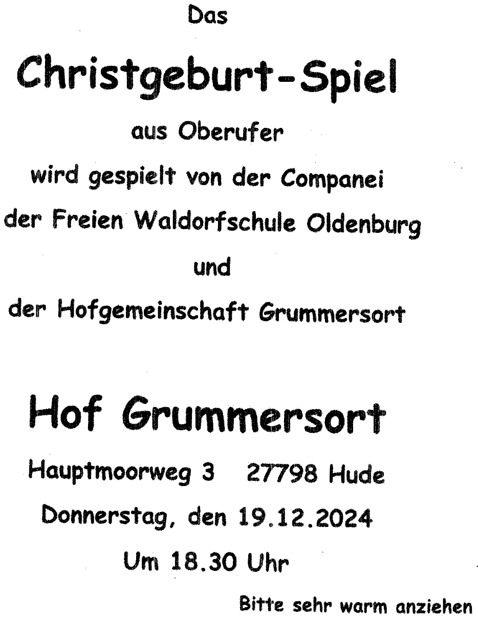KI generiert: Das Bild ist eine Ankündigung für das "Christgeburt-Spiel" aus Oberufer, das von der Companei der Freien Waldorfschule Oldenburg und der Hofgemeinschaft Grummersort aufgeführt wird. Die Veranstaltung findet am 19. Dezember 2024 um 18:30 Uhr im Hof Grummersort statt.